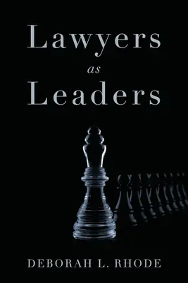 Avocații ca lideri - Lawyers as Leaders