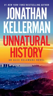 O istorie nenaturală: Un roman Alex Delaware - Unnatural History: An Alex Delaware Novel
