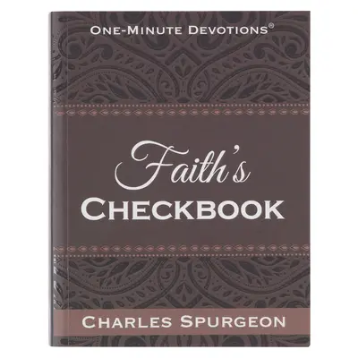 Devoțiuni de un minut: Carnetul de cecuri al credinței - One Minute Devotions: Faith's Checkbook