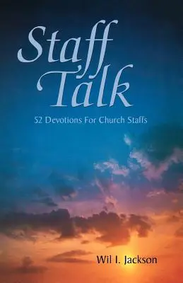 Staff Talk: 52 de devoțiuni pentru personalul bisericii - Staff Talk: 52 Devotions For Church Staffs