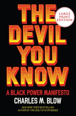 The Devil You Know: Un manifest al puterii negre - The Devil You Know: A Black Power Manifesto