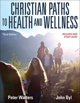 Căile creștine către sănătate și bunăstare - Christian Paths to Health and Wellness