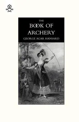 Cartea tirului cu arcul - Book of Archery