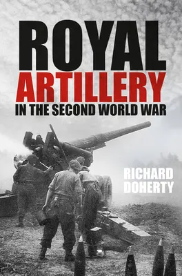 Artileria regală în cel de-al doilea război mondial - Royal Artillery in the Second World War