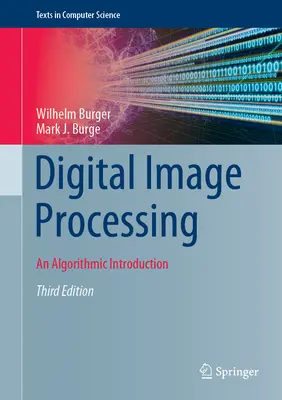 Prelucrarea digitală a imaginilor: O introducere algoritmică - Digital Image Processing: An Algorithmic Introduction