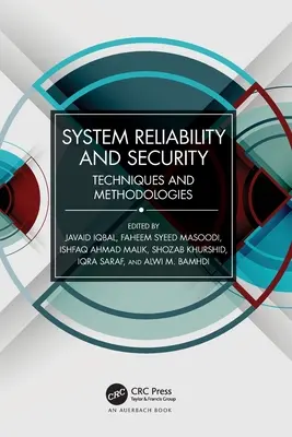 Fiabilitatea și securitatea sistemelor: Tehnici și metodologii - System Reliability and Security: Techniques and Methodologies