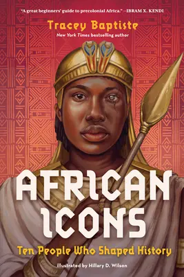 African Icons: Zece oameni care au modelat istoria - African Icons: Ten People Who Shaped History
