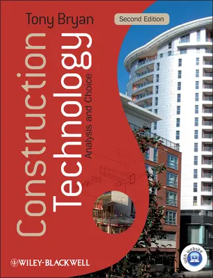 Tehnologia construcțiilor: Analiză și alegere [Cu acces Web] - Construction Technology: Analysis and Choice [With Web Access]
