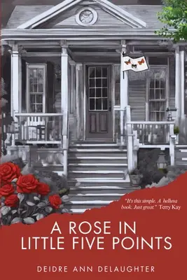 Un trandafir în Little Five Points - A Rose in Little Five Points