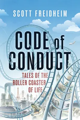 Codul de conduită: Tales of the Roller Coaster of Life (Povești din montagne russele vieții) - Code of Conduct: Tales of the Roller Coaster of Life