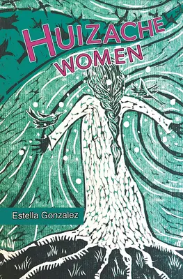 Femeile Huizache - Huizache Women