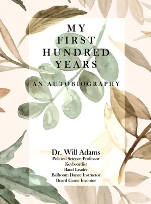 Prima mea sută de ani - My First Hundred Years