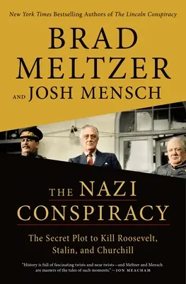 Conspirația nazistă: Complotul secret pentru uciderea lui Roosevelt, Stalin și Churchill - The Nazi Conspiracy: The Secret Plot to Kill Roosevelt, Stalin, and Churchill
