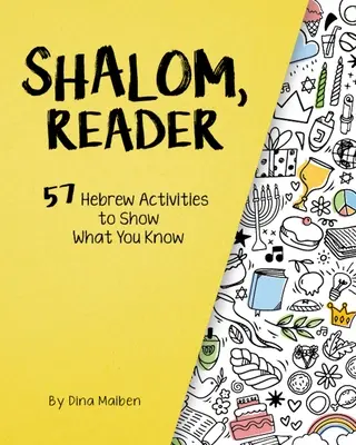 Shalom, cititorule: 57 de activități în ebraică pentru a arăta ce știi - Shalom, Reader: 57 Hebrew Activities to Show What You Know