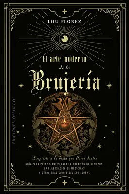 Arta modernă de la Brujeria - El Arte Moderno de la Brujeria