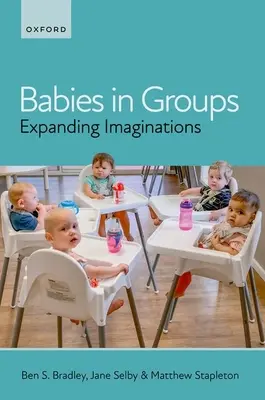Bebeluși în grupuri: Extinderea imaginației - Babies in Groups: Expanding Imaginations