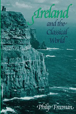 Irlanda și lumea clasică - Ireland and the Classical World