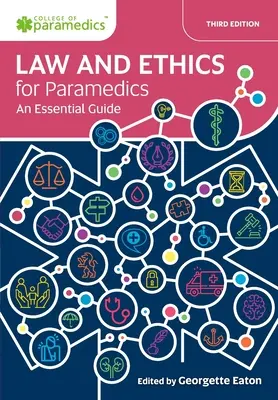 Drept și etică pentru paramedici: Un ghid esențial - Law and Ethics for Paramedics: An Essential Guide