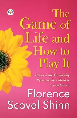 Jocul vieții și cum să îl jucăm - The Game of Life and How to Play It