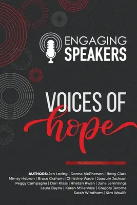 Vorbitori captivanți: Voci ale speranței - Engaging Speakers: Voices of Hope