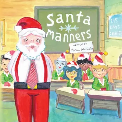 Santa Manners - Cum să rămâi pe lista bună a Moșului în fiecare zi a anului! - Santa Manners - How to stay on Santa's good list every day of the year!