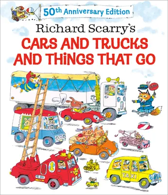 Richard Scarry's Cars and Trucks and Things That Go: Ediția aniversară 50 - Richard Scarry's Cars and Trucks and Things That Go: 50th Anniversary Edition