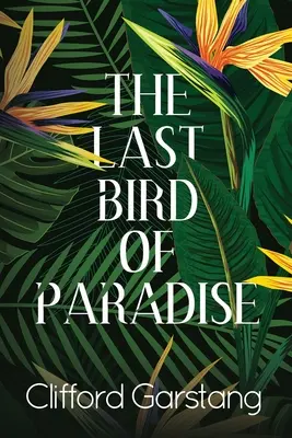Ultima pasăre a paradisului - The Last Bird of Paradise
