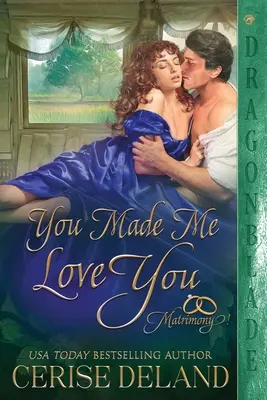 Tu m-ai făcut să te iubesc - You Made Me Love You