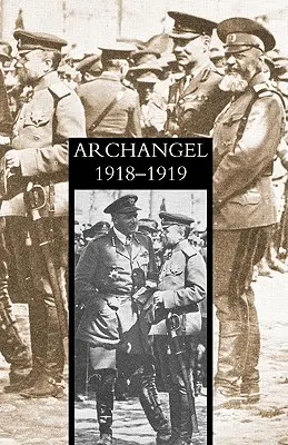 Arhanghel 1918-1919 - Archangel 1918-1919