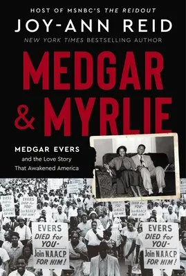 Medgar și Myrlie: Medgar Evers și povestea de dragoste care a trezit America - Medgar and Myrlie: Medgar Evers and the Love Story That Awakened America