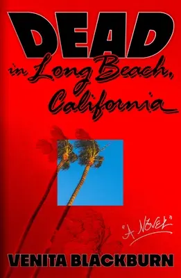 Mort în Long Beach, California - Dead in Long Beach, California