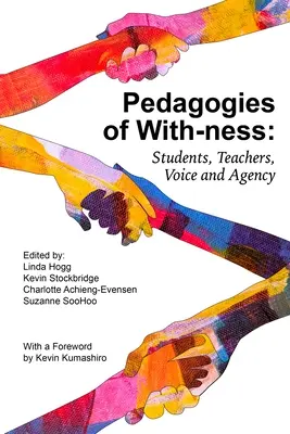 Pedagogii ale With-Ness: Elevi, profesori, voce și agenție - Pedagogies of With-Ness: Students, Teachers, Voice and Agency