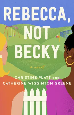 Rebecca, nu Becky - Rebecca, Not Becky
