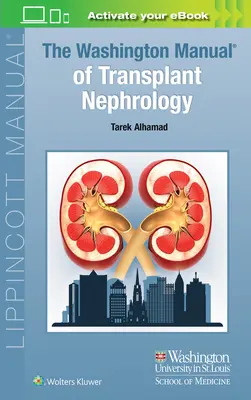 Manualul Washington de nefrologie a transplantului - The Washington Manual of Transplant Nephrology
