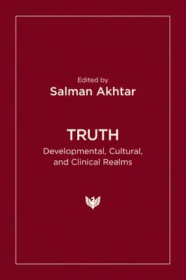 Adevărul: Domenii de dezvoltare, culturale și clinice - Truth: Developmental, Cultural, and Clinical Realms