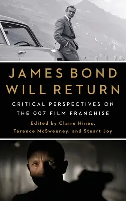 James Bond se va întoarce: Perspective critice asupra francizei cinematografice 007 - James Bond Will Return: Critical Perspectives on the 007 Film Franchise
