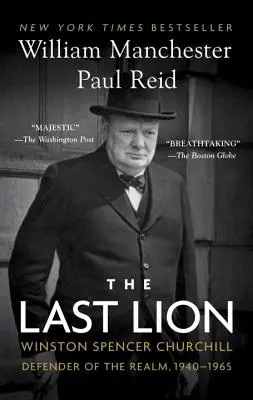 Ultimul leu: Winston Spencer Churchill: Apărător al Regatului, 1940-1965 - The Last Lion: Winston Spencer Churchill: Defender of the Realm, 1940-1965