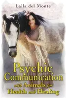 Comunicarea psihică cu animalele pentru sănătate și vindecare - Psychic Communication with Animals for Health and Healing