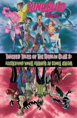 Yungblud Prezintă: Poveștile întortocheate ale Clubului Ritalin 2: Timpuri ciudate la Universitatea Quarry Banks - Yungblud Presents: The Twisted Tales of the Ritalin Club 2: Weird Times at Quarry Banks University