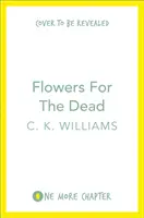 Flori pentru morți - Flowers for the Dead