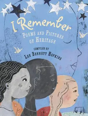 Îmi amintesc: Poezii și imagini de patrimoniu - I Remember: Poems and Pictures of Heritage