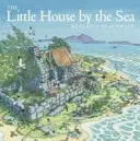 Căsuța de lângă mare - The Little House by the Sea