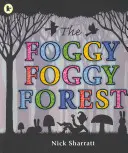 Pădurea cețoasă, cețoasă - Foggy, Foggy Forest
