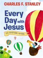 În fiecare zi cu Isus: 365 Devoțiuni pentru copii - Every Day with Jesus: 365 Devotions for Kids