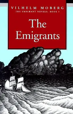 Emigranții: The Emigrant Novels: Cartea I - The Emigrants: The Emigrant Novels: Book I