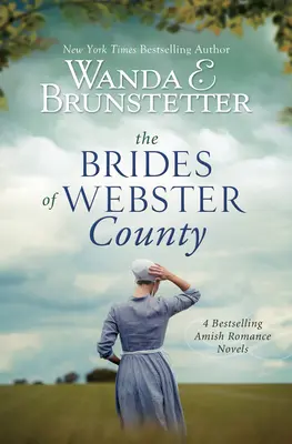 Miresele din ținutul Webster: 4 romane de dragoste Amish de succes - The Brides of Webster County: 4 Bestselling Amish Romance Novels