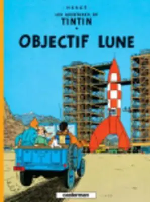 Objectif Lune = Destinația Lună - Objectif Lune = Destination Moon