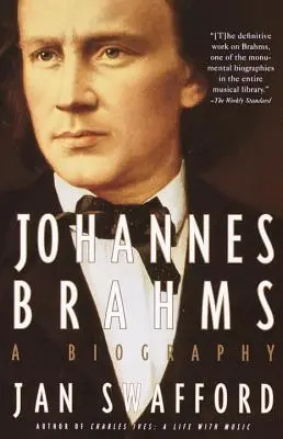 Johannes Brahms: O biografie - Johannes Brahms: A Biography