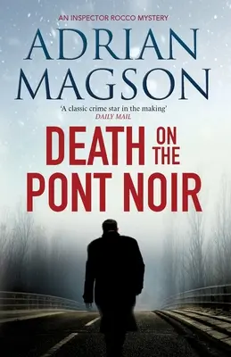 Moarte pe Pont Noir - Death on the Pont Noir