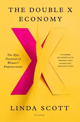 The Double X Economy: Potențialul epic al emancipării femeilor - The Double X Economy: The Epic Potential of Women's Empowerment